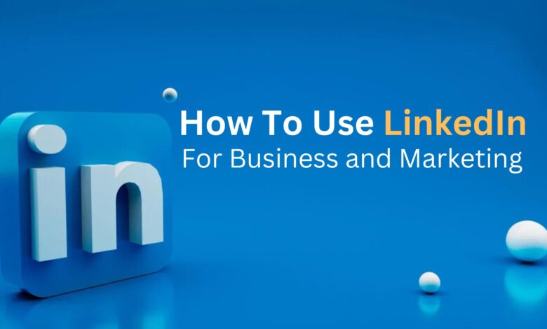 How to use LinkedIn